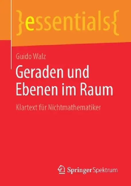 Geraden Und Ebenen Im Raum (English, Guido Walz)