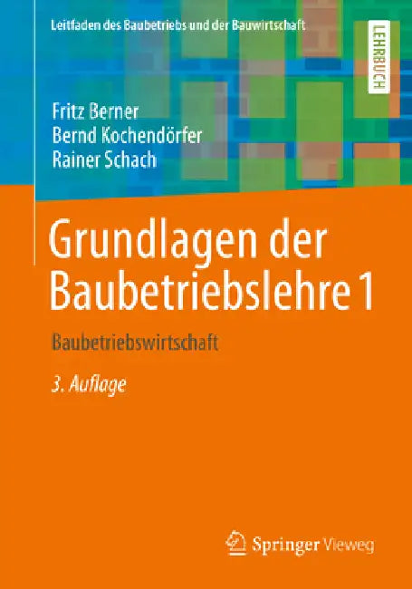 Grundlagen Der Baubetriebslehre 1 (English, Fritz Berner | Bernd Kochendörfer | Rainer Schach)