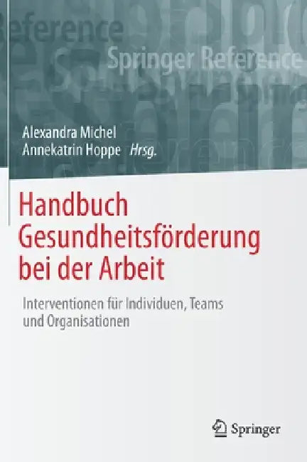Handbuch Gesundheitsförderung Bei Der Arbeit (English, Alexandra Michel | Annekatrin Hoppe)