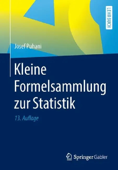 Kleine Formelsammlung Zur Statistik (English, Josef Puhani)