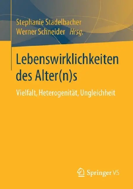 Lebenswirklichkeiten Des Alter(n)S (English, Stephanie Stadelbacher | Werner Schneider)