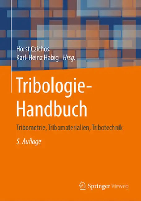 Tribologie-Handbuch (English, Horst Czichos | Jean-Pierre Celis | Karl-Heinz Habig)