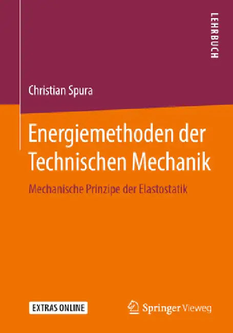 Energiemethoden Der Technischen Mechanik (English, Christian Spura)