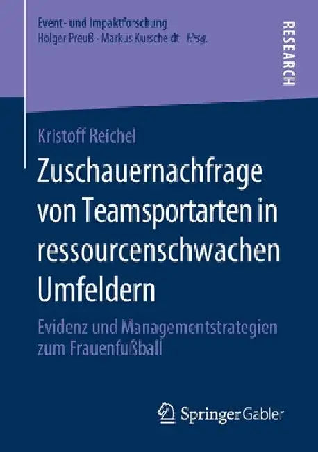 Zuschauernachfrage Von Teamsportarten in Ressourcenschwachen Umfeldern (English, Kristoff Reichel)