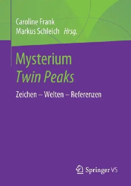 Mysterium Twin Peaks (English, Caroline Frank | Markus Schleich)