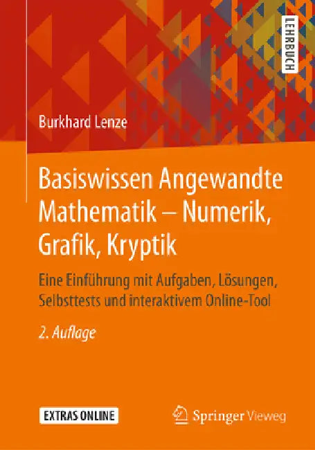 Basiswissen Angewandte Mathematik - Numerik, Grafik, Kryptik (English, Burkhard Lenze)