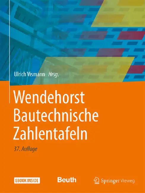 Wendehorst Bautechnische Zahlentafeln (English, Ulrich Vismann | Silvio Beier | Ernst Biener)