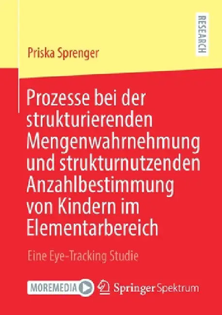 Prozesse Bei Der Strukturierenden Mengenwahrnehmung Und Strukturnutzenden Anzahlbestimmung Von Kinde (English, Priska Sprenger)
