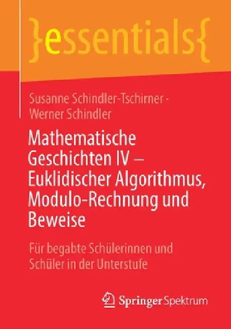 Mathematische Geschichten IV - Euklidischer Algorithmus, Modulo-Rechnung Und Beweise (English, Susanne Schindler-Tschirner | Werner Schindler)