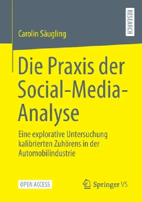 Die PRAXIS Der Social-Media-Analyse (English, Carolin Säugling)