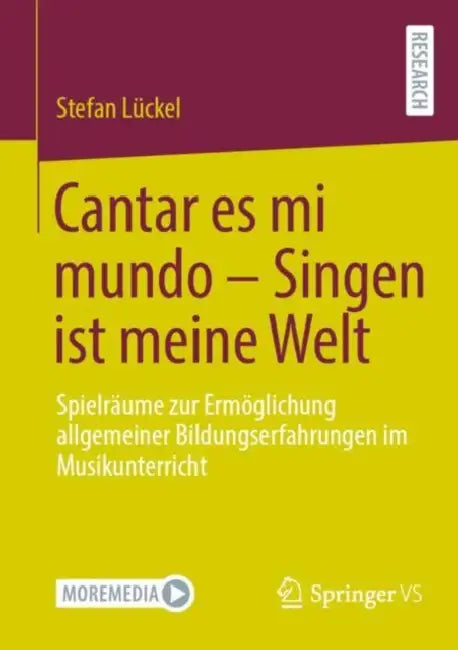 Cantar Es Mi Mundo - Singen Ist Meine Welt (English, Stefan Lückel)