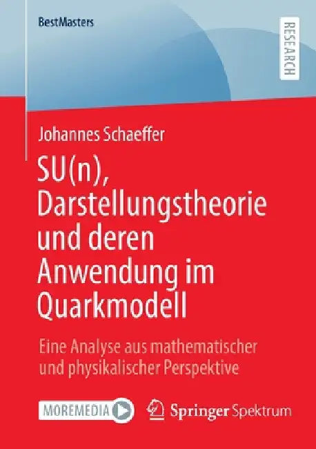 Su(n), Darstellungstheorie Und Deren Anwendung Im Quarkmodell (English, Johannes Schaeffer)