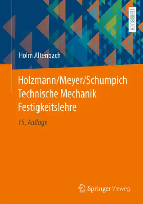 Holzmann/Meyer/Schumpich Technische Mechanik Festigkeitslehre (English, Holm Altenbach)