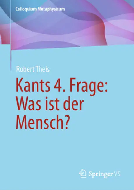 Kants 4. Frage (English, Robert Theis)