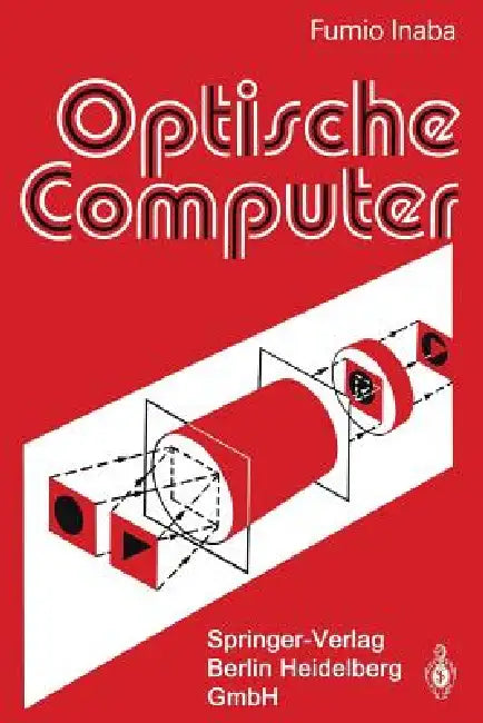 Optische Computer (English, Fumio Inaba | P. Slowig)