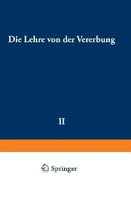 Die Lehre Von Der Vererbung (English, Richard Goldschmidt)