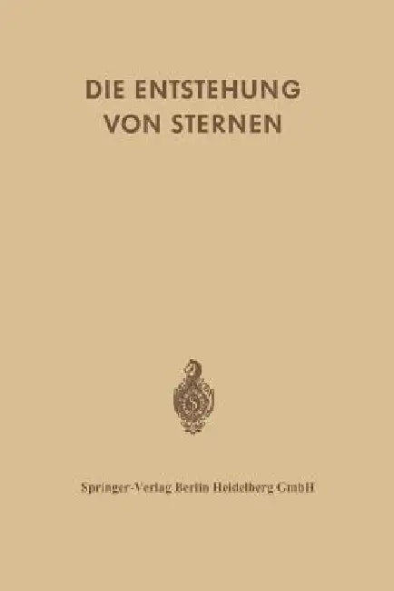 Die Entstehung Von Sternen Durch Kondensation Diffuser Materie (English, Geoffrey R. Burbidge | F. D. Kahn | R. Erbert)