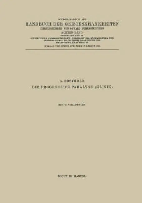 Syphilitische Geistesstörungen - Psychosen Des Rückbildungs- Und Greisenalters - Epileptische Reakti (English, A. Bostroem | Gruhle | Hauptmann)