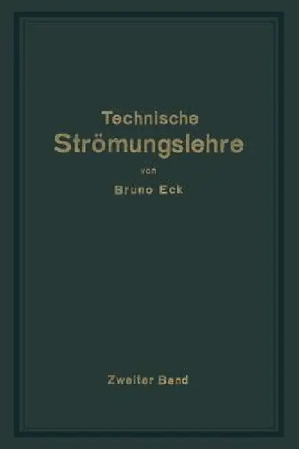 Einführung in Die Technische Strömungslehre (English, Bruno Eck)