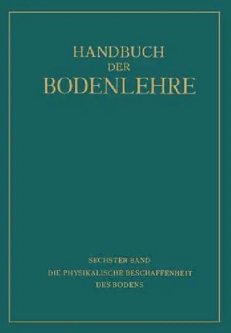 Die Physikalische Beschaffenheit Des Bodens (English, A. Densch | Na Giesecke | Na Helbig)