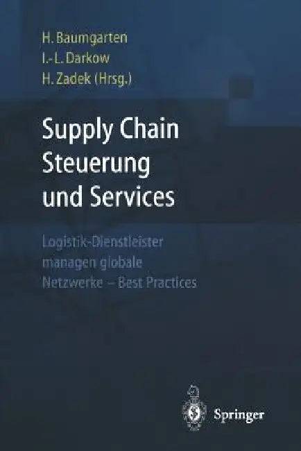 Supply Chain Steuerung Und Services (English, Hartmut Zadek | Helmut Baumgarten | Inga-Lena Darkow)