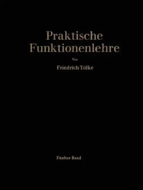 Allgemeine Weierstraßsche Funktionen Und Ableitungen Nach Dem Parameter. Integrale Der Theta-Funktio (English, Friedrich Tölke)