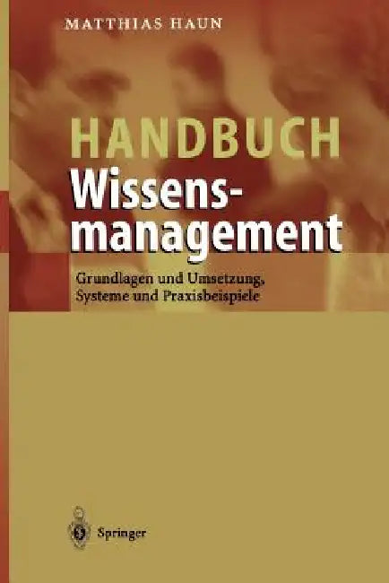 Handbuch Wissensmanagement (English, Matthias Haun)