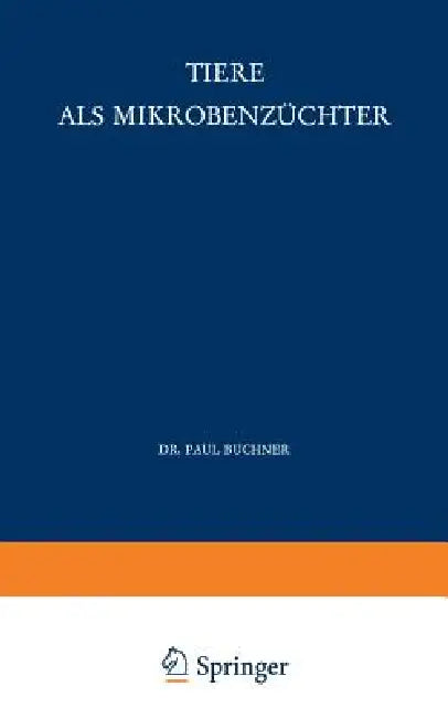 Tiere ALS Mikrobenzüchter (English, P. Buchner)
