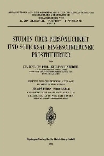 Studien Über Persönlichkeit Und Schicksal Eingeschriebener Prostituierter (English, Kurt Schneider)