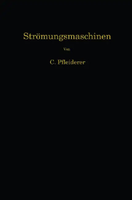 Strömungsmaschinen (English, Carl Pfleiderer)