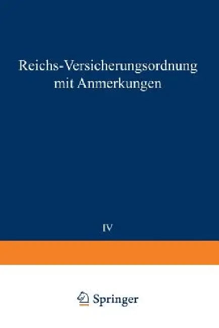 Reichs-Versicherungsordnung Mit Anmerkungen (English, Mitgliedern Des Reichsversicherungsamts)