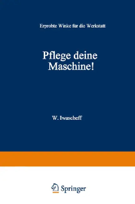 Pflege Deine Maschine! (English, Wackch Iwascheff)