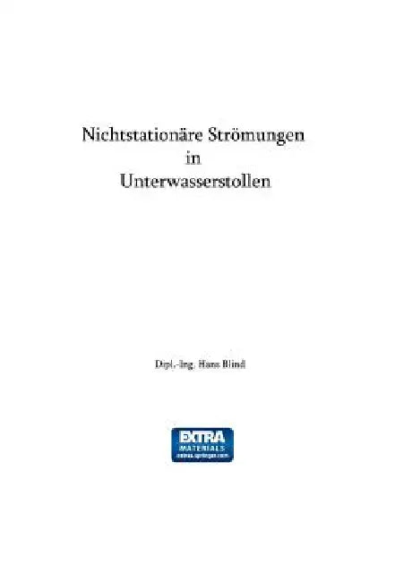Nichtstationäre Strömungen in Unterwasserstollen (English, Hans Blind)