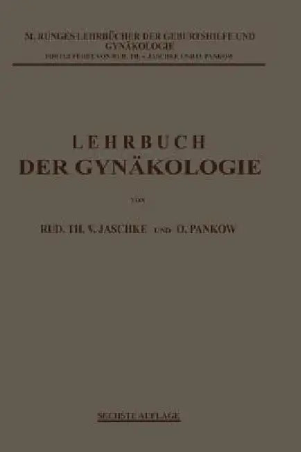 Lehrbuch Der Gynäkologie (English, Rudolf Theodor Von Jaschke | Otto Pankow | Max Runge)