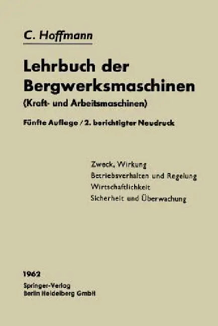 Lehrbuch Der Bergwerksmaschinen (English, Carl Hoffmann)