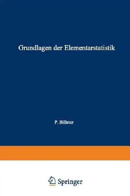 Grundlagen Der Elementarstatistik (English, Ernesto Pietro Billeter)