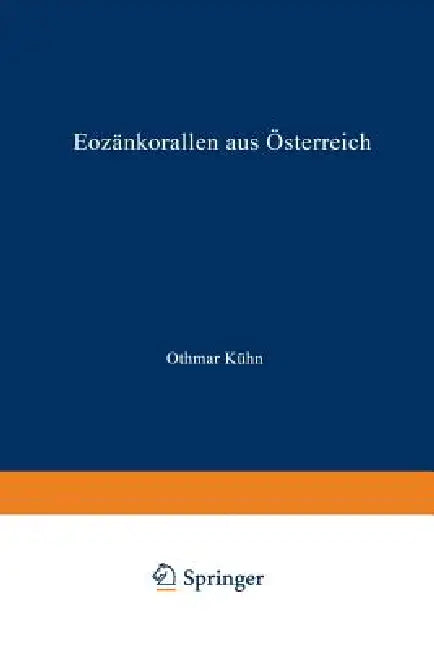Eozänkorallen Aus Österreich (English, Othmar Kühn)