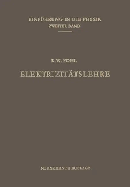 Elektrizitätslehre (English, Robert Wichard Pohl)