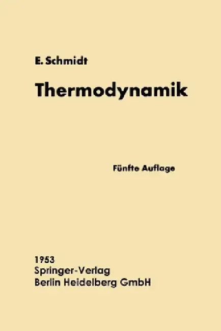 Einführung in die Technische Thermodynamik und in die Grundlagen der chemischen Thermodynamik (English, Ernst Schmidt)