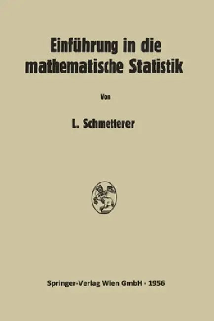Einführung in die Mathematische Statistik (English, Leopold Schmetterer)