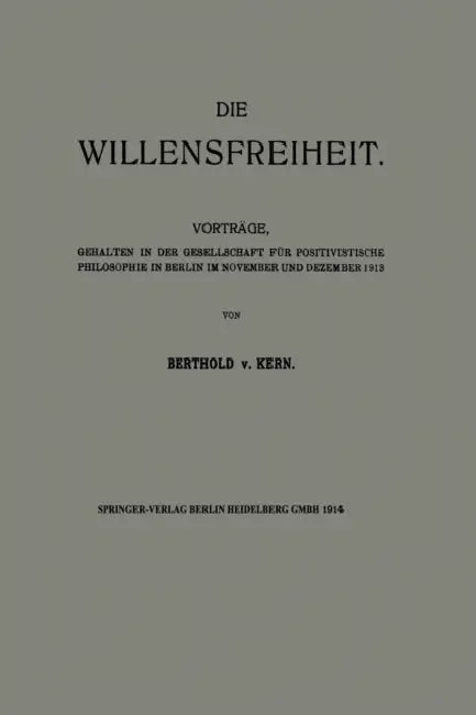 Die Willensfreiheit (English, Berthold Von Kern)