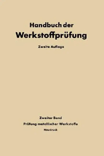 Die Prüfung Der Metallischen Werkstoffe (English, E. Siebel)
