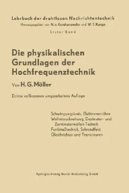 Die Physikalischen Grundlagen Der Hochfrequenztechnik (English, Hans Georg Möller | Nicolai Von Korshenewsky | Wilhelm T. Runge)