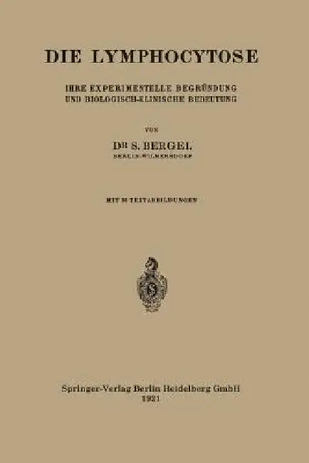Die Lymphocytose (English, Salo Bergel)