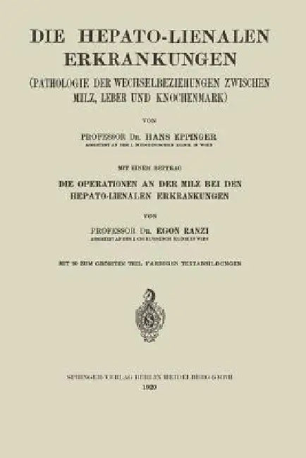 Die Hepato-Lienalen Erkrankungen (English, Hans Eppinger | Egon Ranzi)