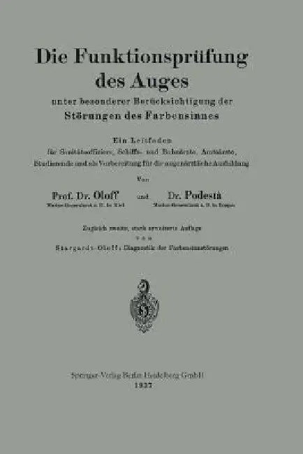 Die Funktionsprüfung Des Auges Unter Besonderer Berücksichtigung Der Störungen Des Farbensinnes (English, Hans Oloff | Hans Podestà | Karl Stargardt-Oloff)