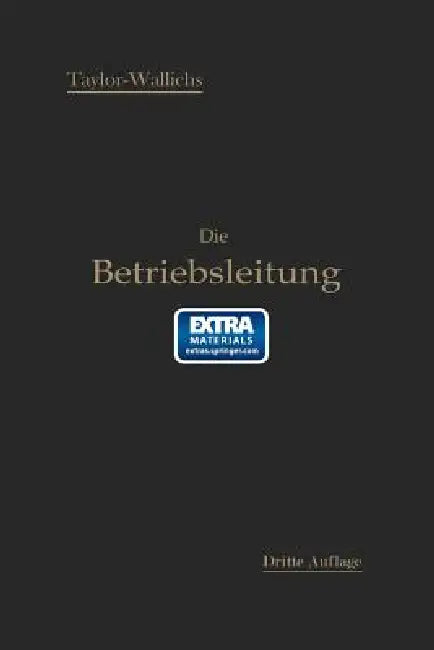 Die Betriebsleitung Insbesondere Der Werkstätten (English, Frederick Winslow Taylor | Adolf Wallichs)