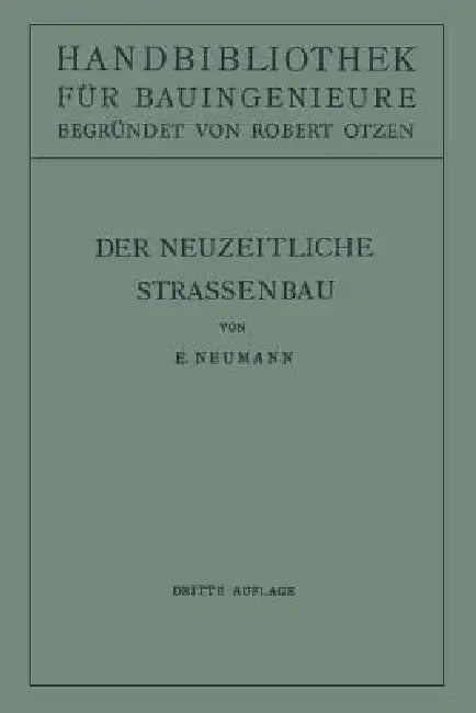 Der Neuzeitliche Straßenbau (English, E. Neumann | Robert Otzen)