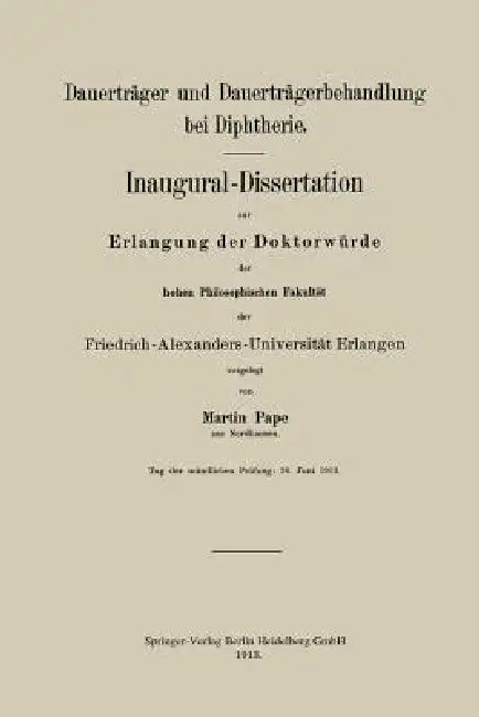 Dauerträger Und Dauerträgerbehandlung Bei Diphtherie (English, Martin Pape)