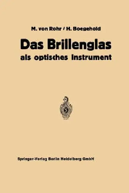 Das Brillenglas (English, Moritz Von Rohr | Hans Boegehold | Hans Hartinger)